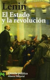 El Estado y la revolucion / The State and Revolution (El Libro De Bolsillo. Areas De Conocimiento. Ciencias Sociales. Ciencia Politica) (Spanish Edition)