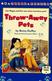 Throw-Away Pets (Pet Patrol, No 3)