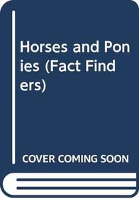 Horses and Ponies (Fact Finders)
