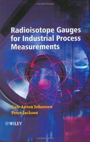 Radioisotope Gauges for Industrial Process Measurements (Measurement Science and Technology)