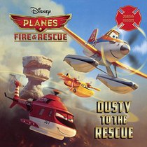 Dusty to the Rescue (Pictureback(r))