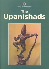 The Upanishads (Ways of Mysticism)