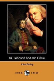 Dr. Johnson and His Circle (Dodo Press)