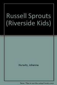 Russell Sprouts (Riverside Kids)