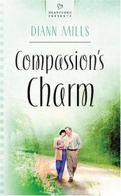 Compassion's Charm (Texas Charm, Bk 4) (Heartstong Presents, No 585)