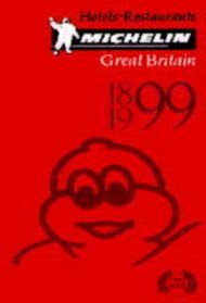 Michelin Red Guide Great Britain & Ireland Hotels-Restaurants 1999 (Michelin Red Guide : Great Britain & Ireland, 1999)
