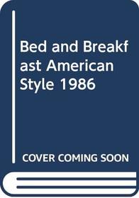 Bed and Breakfast American Style--1986 (Berkshire Traveller Series)
