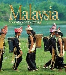 Malaysia (Enchantment of the World. Second Series)