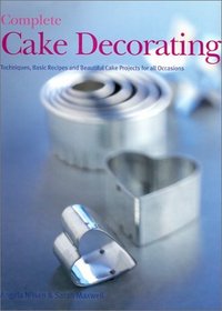 Complete Cake Decorating