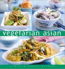 Vegetarian Asian: The Essential Kitchen (Essential Kitchen Series)