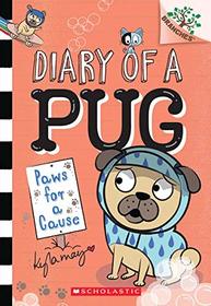 Paws for a Cause (Diary of a Pug, Bk 3)