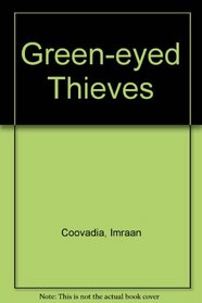 Green-Eyed Thieves