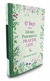 42 Days to a More Powerful Prayer Life Devotional Journal