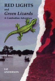 Red Lights and Green Lizards: A Cambodian Adventure