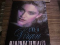 Like a Virgin: Madonna Revealed