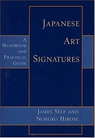 Japanese Art Signatures: A Handbook and Practical Guide
