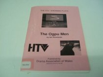 Ogpu Men (HTV/Sherman Plays)