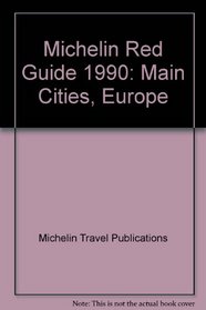 Michelin Red Guide 1990: Main Cities, Europe