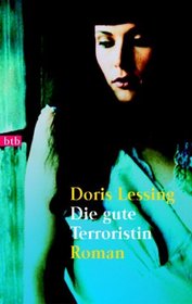 Die gute Terroristin. Roman.