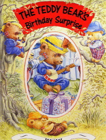 The Teddy Bear's Birthday Surprise Board Book (Teddy Bears Adventure Books)