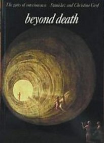 Beyond Death: The Gates of Consciousness (Art and imagination)