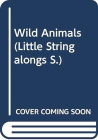 Wild Animals (Little Stringalongs)