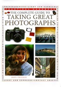 Taking Great Photos (Practical Handbook Series)