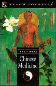 Teach Yourself Traditional Chinese Medicine (Teach Yourself)