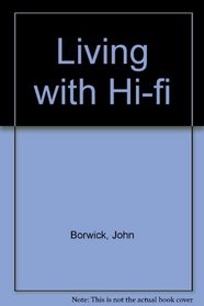 Living with Hi-fi