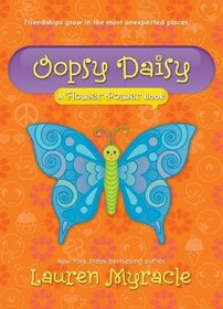 Oopsy Daisy: A Flower Power Book