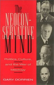 The Neoconservative Mind: Politics, Culture, and the War of Ideology (Baseball in America)