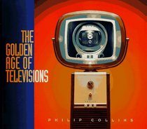 The Golden Age of Televisions