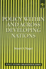 Policy Within and Across Developing Nations (Policy Studies Organization Series)