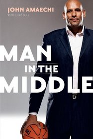 Man in the Middle: My Life In and Out of Bounds