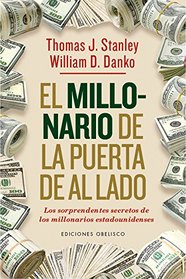 Millonario de la puerta de al lado, El (Spanish Edition)
