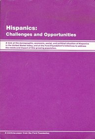 Hispanics: Challenges and Opportunities