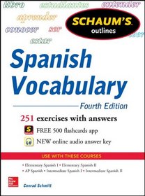 Schaum's Outline of Spanish Vocabulary, 4th Edition (Schaum's Foreign Language Series)