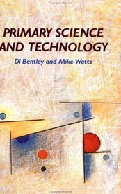 Primary Science and Technology: Practical Alternatives