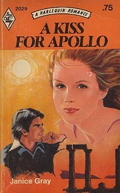 A Kiss for Apollo (Harlequin Romance, No 2029)