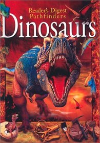Dinosaurs (Reader's Digest Pathfinders (Hardcover))