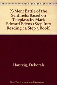 BATTLE OF THE SENTINELS (Step Into Reading : a Step 3 Book)