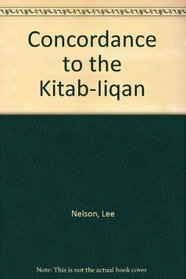 Concordance to the Kitab-Iiqan
