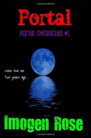 PORTAL: Portal Chronicles Book One (Volume 1)
