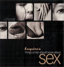 Esquire's Things a Man Should Know About Sex