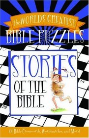 World's Greatest Bible Puzzles - Stories (The World's Greatest Bible Puzzles)