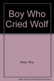 Boy Who Cried Wolf (English and Vietnamese Edition)
