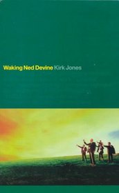 Waking Ned Devine: An Original Screenplay