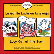 Lucy Cat at the Farm: La Gatita Lucia En La Granja (Lucy Cat)