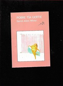 Pobre Tia Gertie (La Guantera) (Spanish Edition)