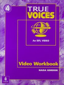 Video (and Video Guide), Level 4 (High-Intermediate), True Voices Workbook